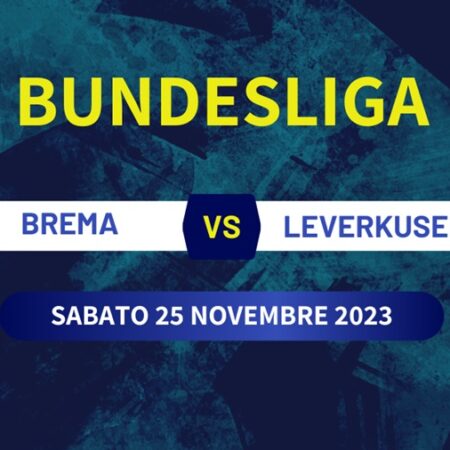 Pronostico Werder Brema-Bayer Leverkusen di Bundesliga del 25/11/2023