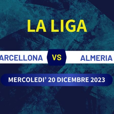 Pronostico Barcellona-Almeria, scommesse e risultato esatto