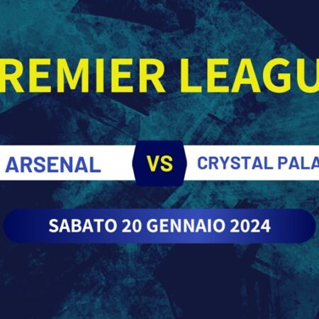 Pronostico Arsenal-Crystal Palace, quote scommesse e risultato esatto