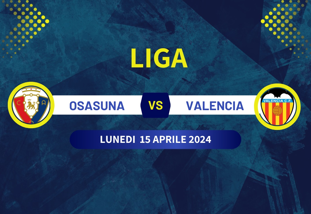 Pronostico Osasuna-Valencia di Liga