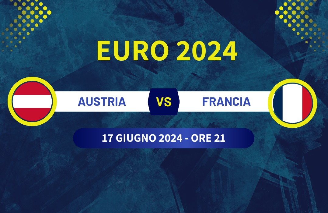 Pronostico Austria-Francia di Euro 2024