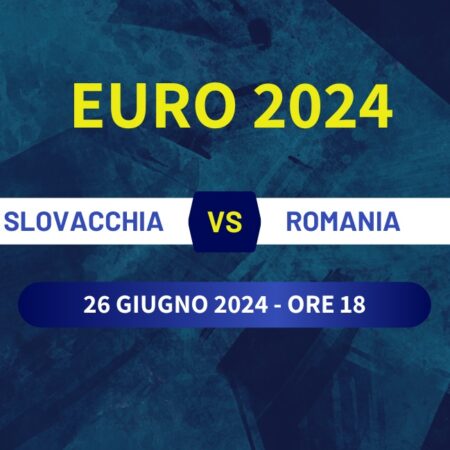 Pronostico Slovacchia-Romania di Euro 2024 del 26/06/2024
