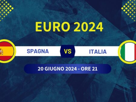 Pronostico Spagna-Italia di Euro 2024 del 20/06/2024