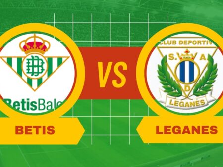 Pronostico Betis-Leganes, quote scommesse e risultato esatto